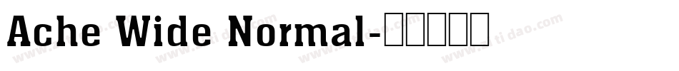 Ache Wide Normal字体转换